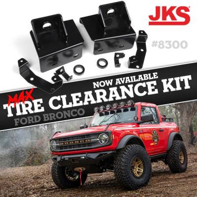 JKS - JKS  2021-2022 Ford Bronco Max Tire Clearance Kit  (JKS8300)